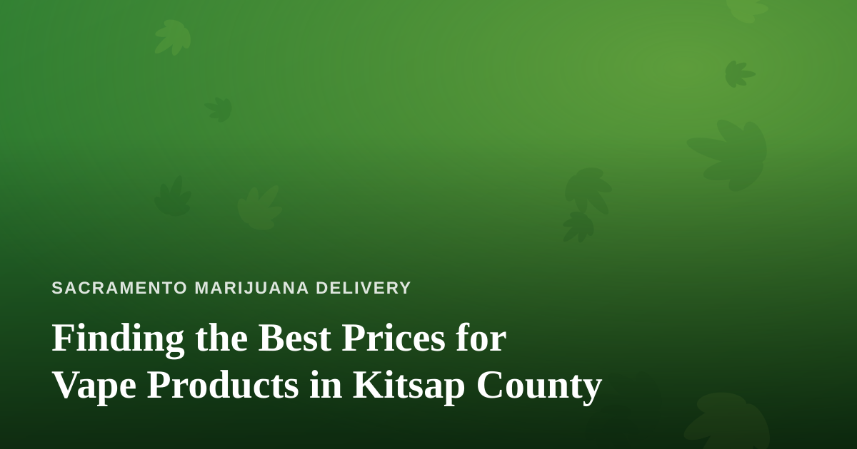 Finding the Best Prices for Vape Products in Kitsap County