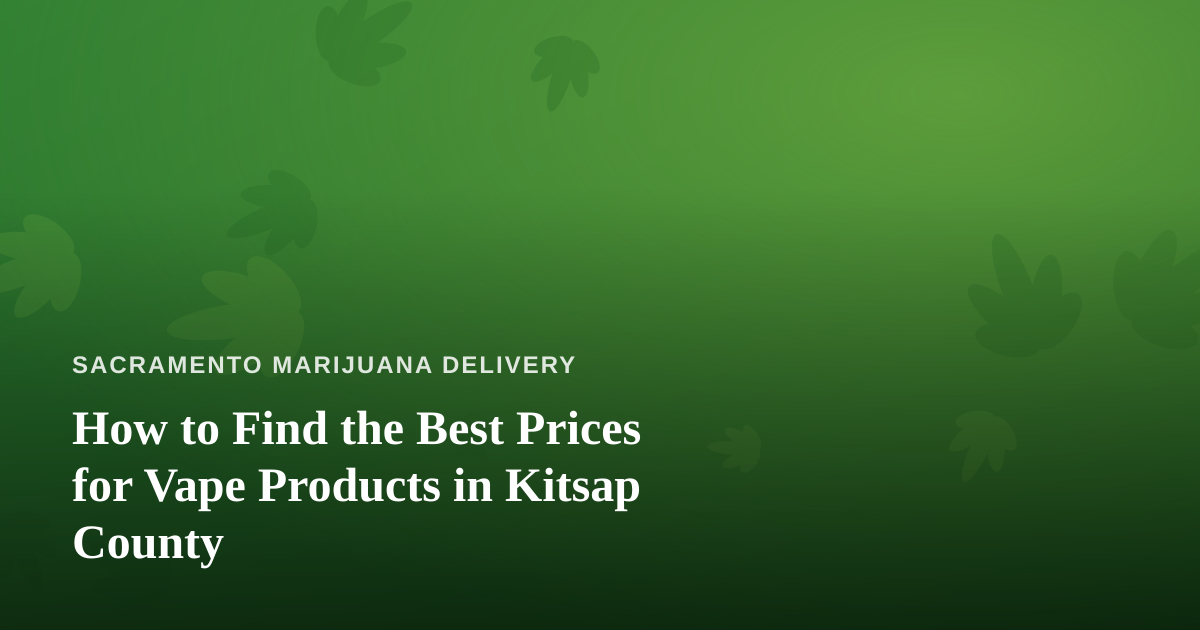 How to Find the Best Prices for Vape Products in Kitsap County
