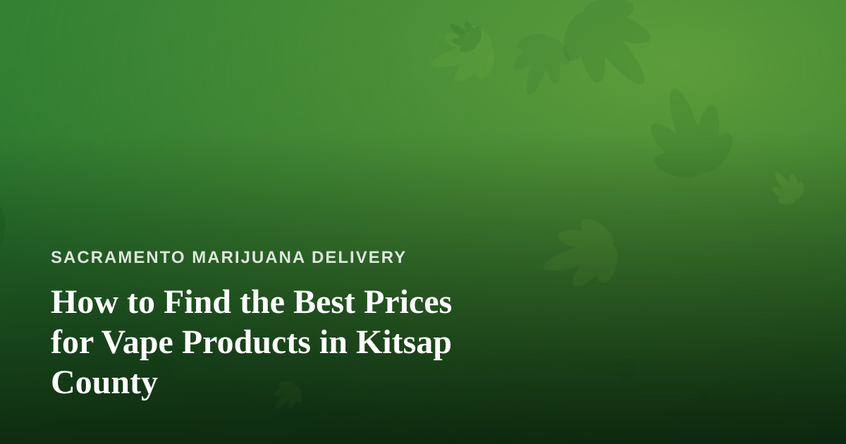 How to Find the Best Prices for Vape Products in Kitsap County