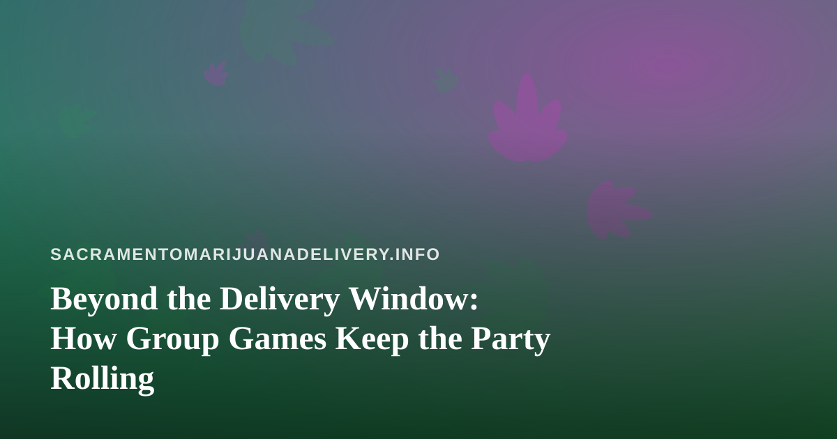 Beyond the Delivery Window: How Group Games Keep the Party Rolling