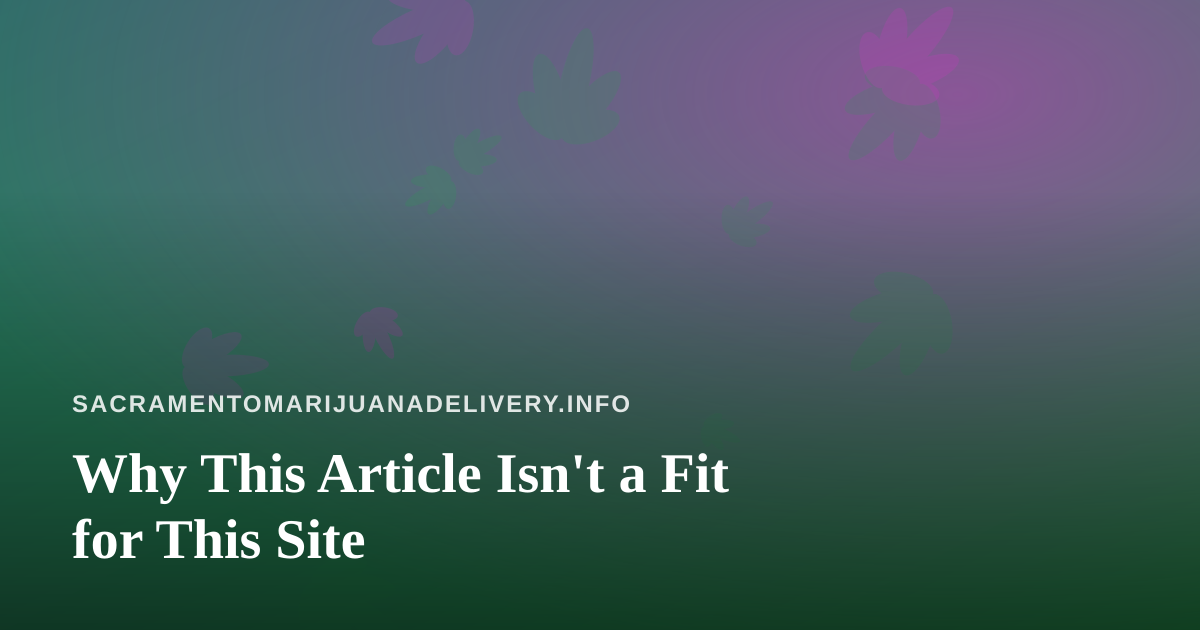 Why This Article Isn’t a Fit for This Site